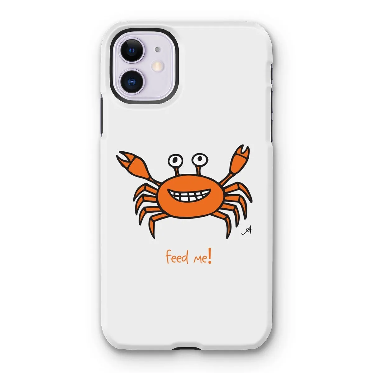 Mr Crabby Feed Me! Amanya Design Tough Phone Case