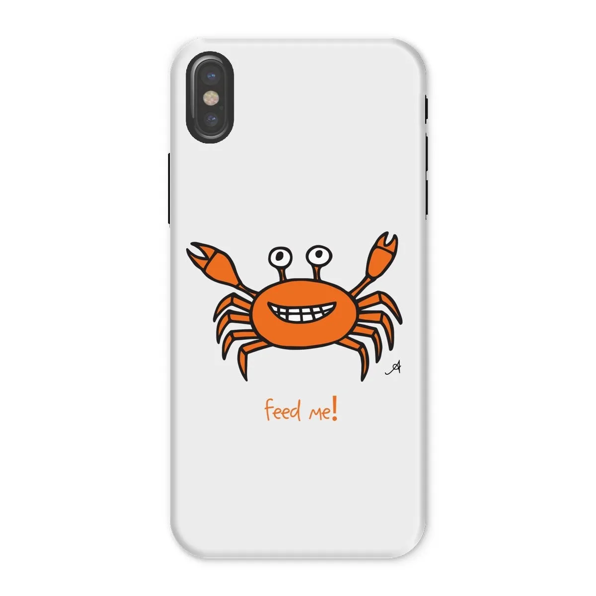 Mr Crabby Feed Me! Amanya Design Tough Phone Case